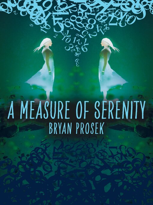 Title details for A Measure of Serenity by Bryan Prosek - Available